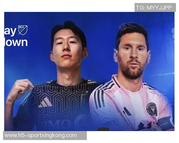 美职联球员身价排行榜揭晓梅西孙兴慜德保罗普吉领衔豪华阵容